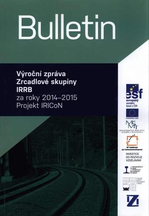 Bulletin : výroční zpráva Zrcadlové skupiny IRRB za roky 2014-2015 : projekt IRICoN