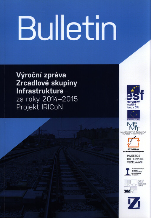 Bulletin : výroční zpráva Zrcadlové skupiny Infrastruktura za roky 2014-2015 : projekt IRICoN