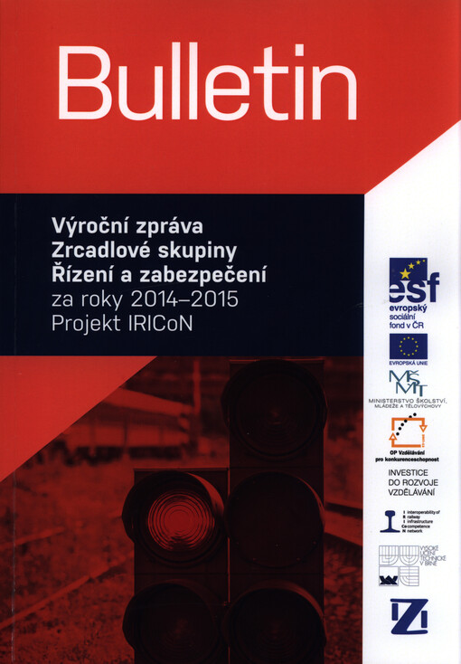 Bulletin : výroční zpráva Zrcadlové skupiny Řízení a zabezpečení za roky 2014-2015 : projekt IRICoN
