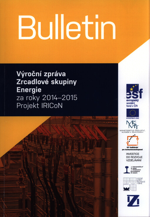 Bulletin : výroční zpráva Zrcadlové skupiny Energie za roky 2014-2015 : projekt IRICoN