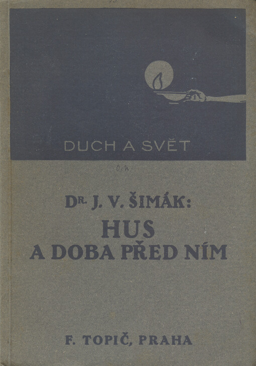 Hus a doba před ním