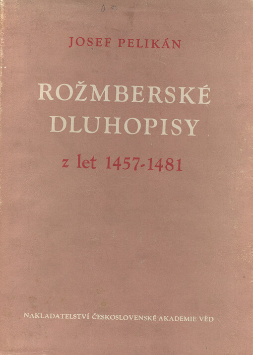 Rožmberské dluhopisy z let 1457-1481