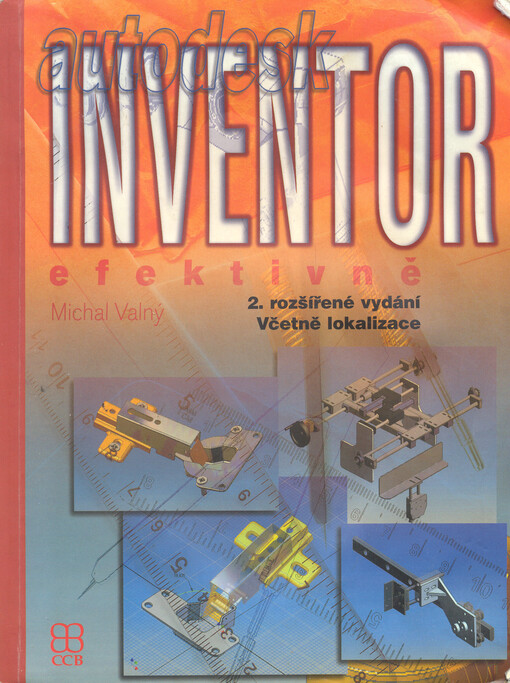 Autodesk Inventor : efektivně