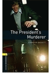 The president's murderer  (odkaz v elektronickém katalogu)