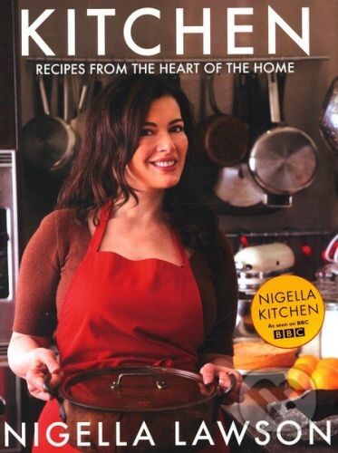 Recipes from the Heart of the Home - Nigella Lawson