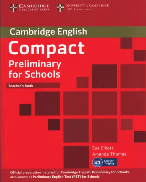 Cambridge English :compact preliminary for schools, teacher’s book