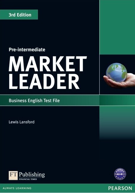 Market leader :pre-intermediate : business English, test file