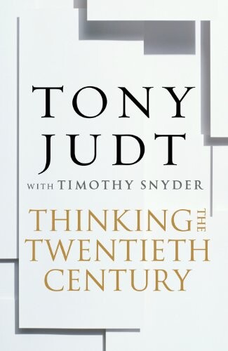 Thinking the twentieth century