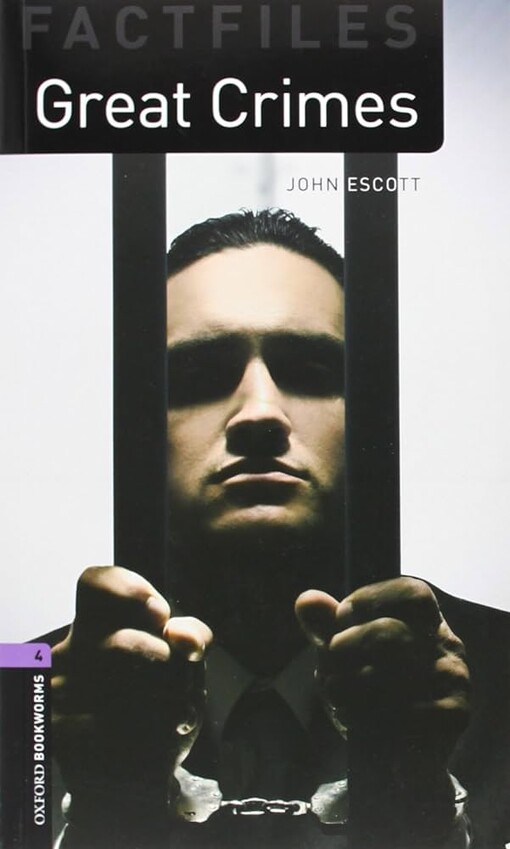 New Oxford Bookworms Library 4 Great Crimes Factfile Audio CD Pack - Escott, John