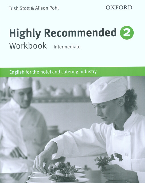 Highly recommended 2 :intermediate : English for the hotel and catering industry, workbook