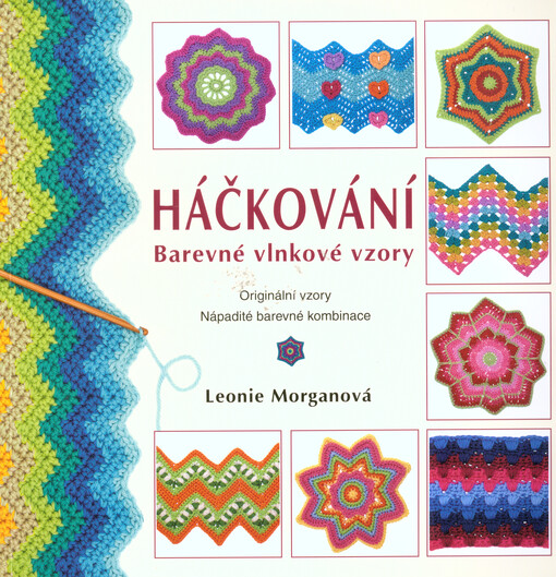 Háčkování: Barevné vlnkové vzory | Morganová Leonie