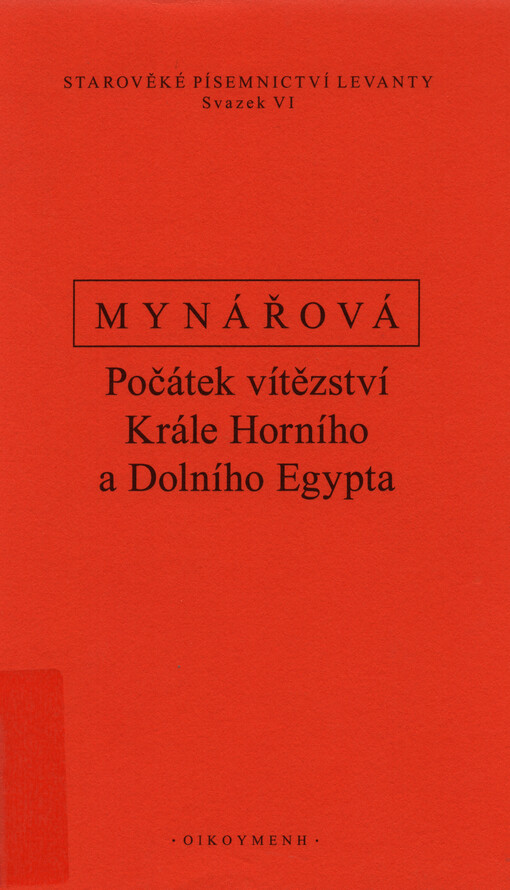 Počátek vítězství krále Horního a Dolního Egypta : dějiny starověké Levanty