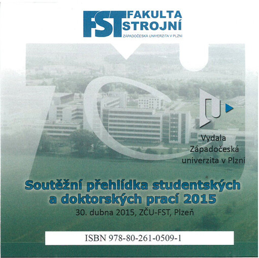 Soutěžní přehlídka studentských a doktorských prací ... : ZČU-FST, Plzeň
