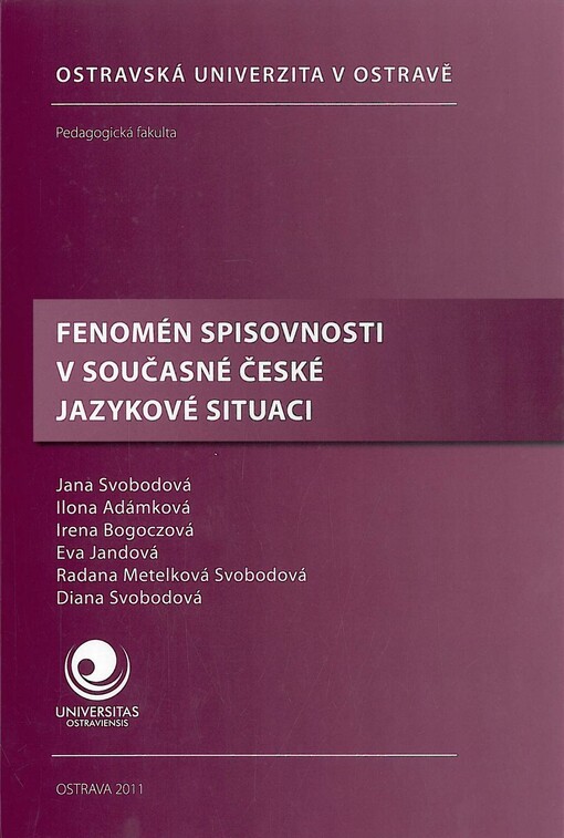 Fenomén spisovnosti v současné české jazykové situaci