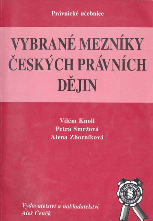 Vybrané mezníky českých právních dějin