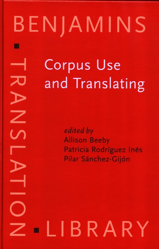 Corpus use and translating :corpus use for learning to translate and learning corpus use to translate