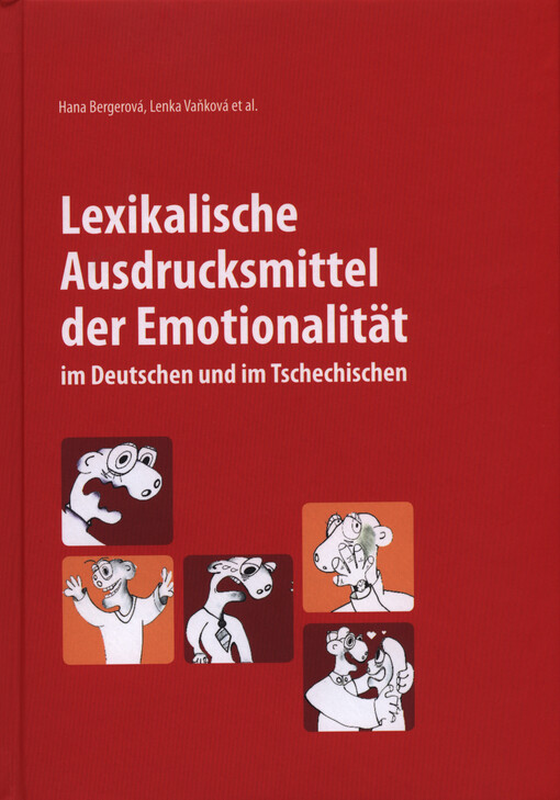Lexikalische Ausdrucksmittel der Emotionalität im Deutschen und im Tschechischen