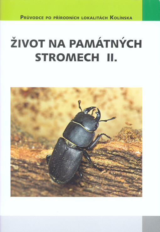 Život na památných stromech II. : (památné stromy POÚ Kolín)