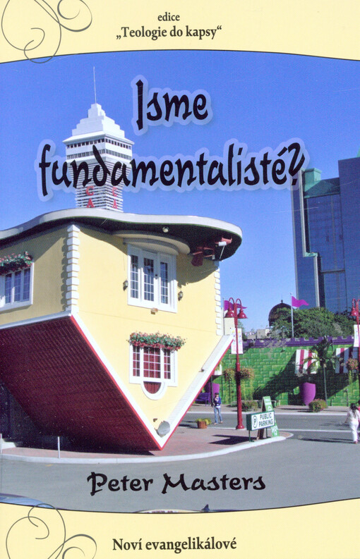 Jsme fundamentalisté?