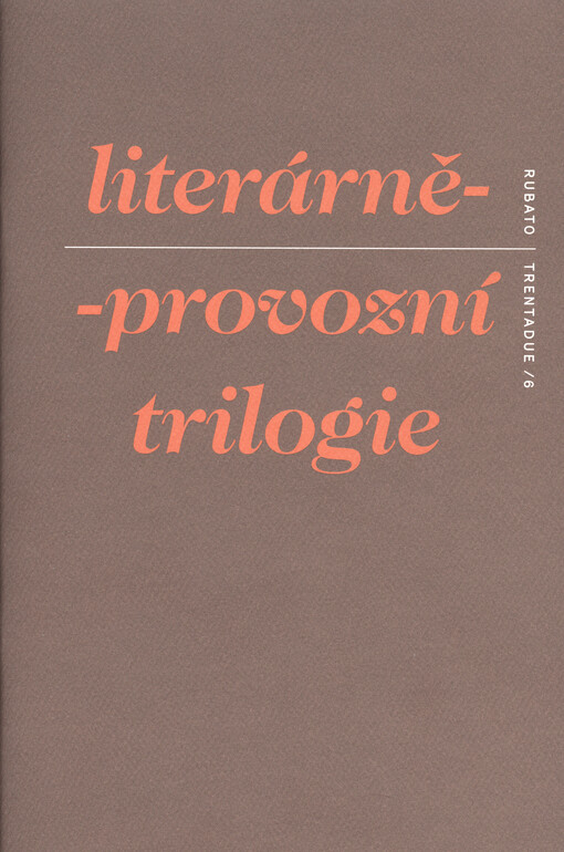Literárně-provozní trilogie