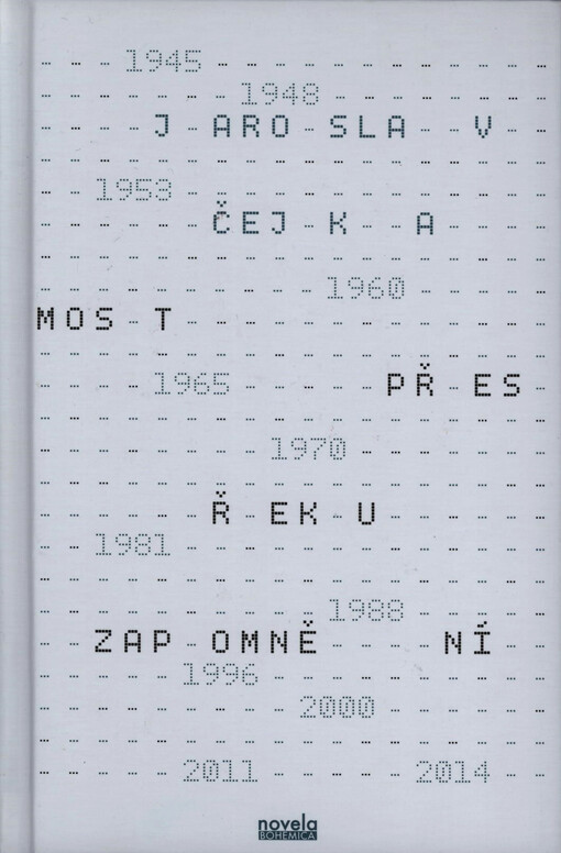 Most přes řeku zapomnění