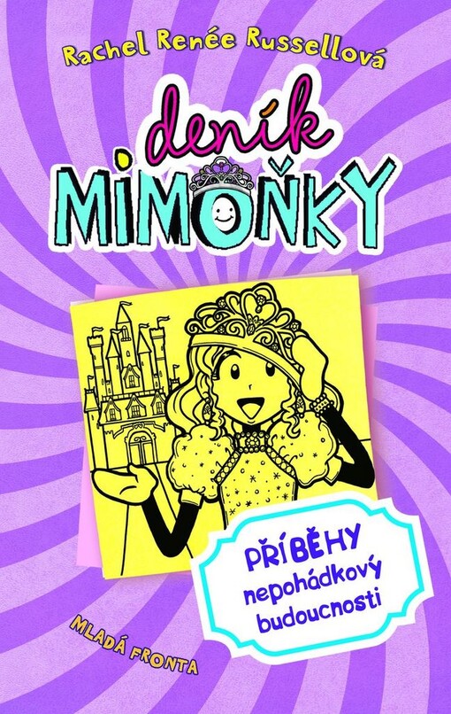 Deník mimoňky - Příběhy nepohádkový budoucnosti