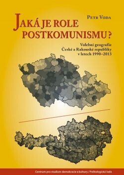 Jaká je role postkomunismu? : volební geografie České a Rakouské republiky v letech 1990-2013