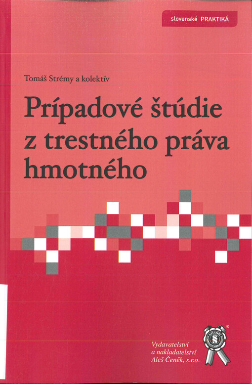 Prípadové štúdie z trestného práva hmotného