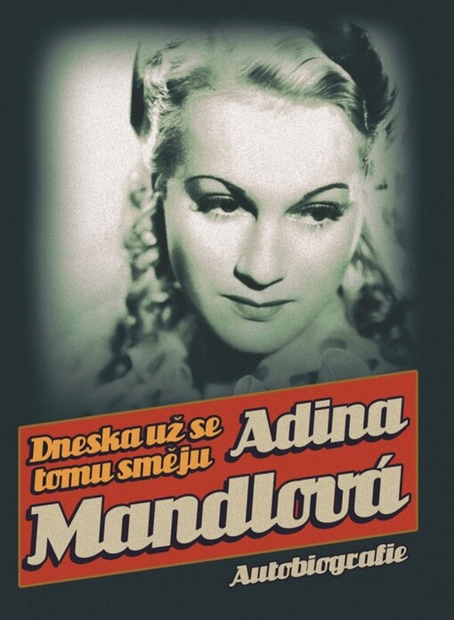 Dneska už se tomu směju - Adina Mandlová [CD]