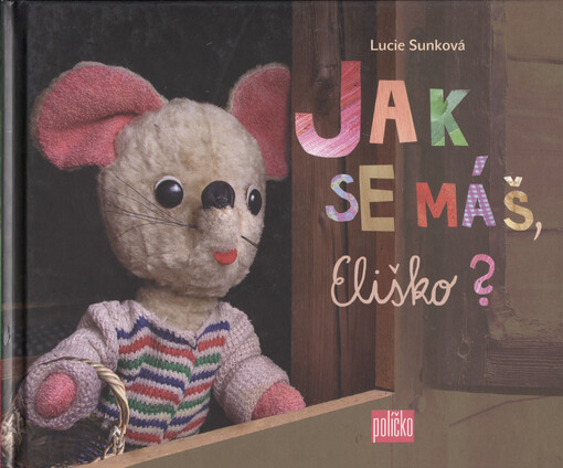 Jak se máš, Eliško?