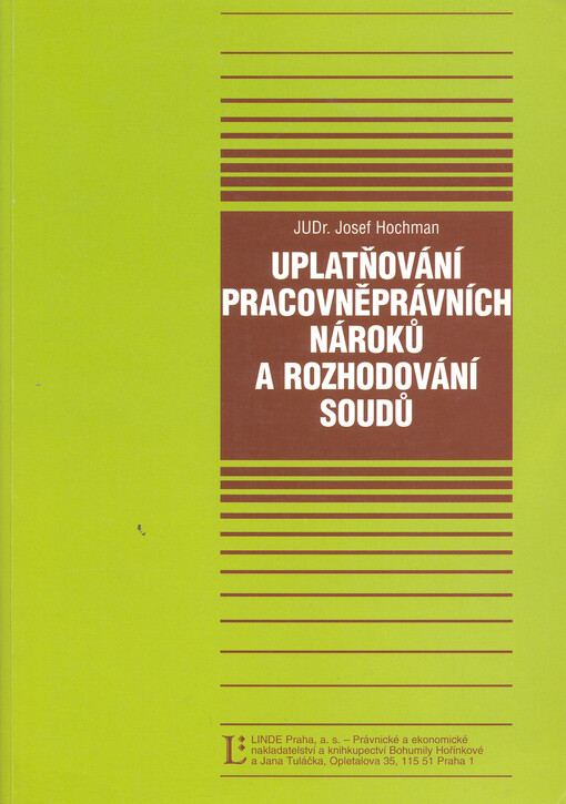 Uplatňování pracovněprávních nároků a rozhodování soudů