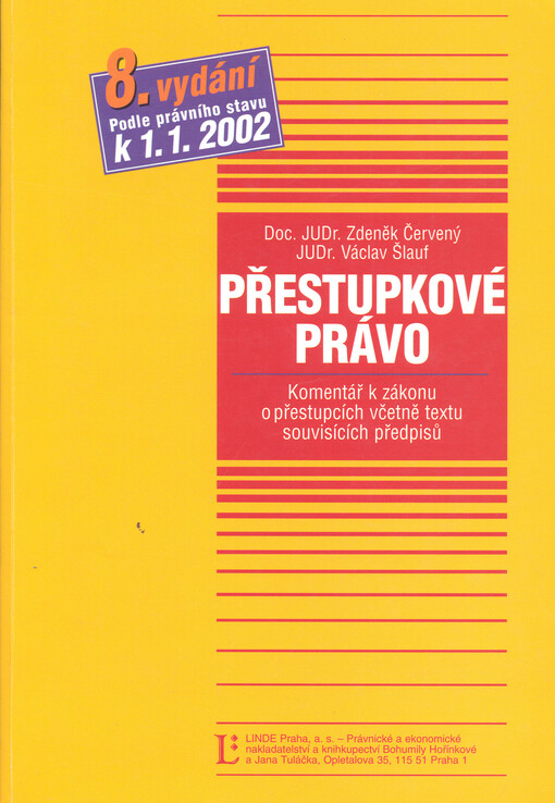 Přestupkové právo : komentář k zákonu o přestupcích včetně textu souvisících předpisů : podle právního stavu k 1.1.2002, 8., aktualiz. vyd.