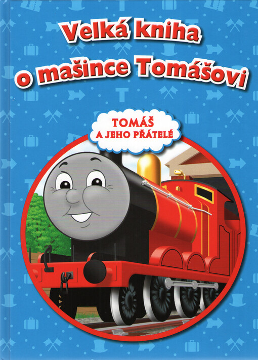 Velká kniha o mašince Tomášovi