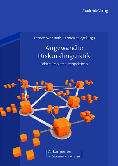 Angewandte Diskurslinguistik : Felder, Probleme, Perspektiven