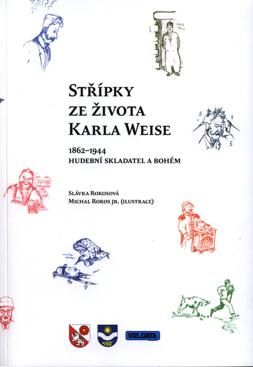 Střípky ze života Karla Weise : 1862-1944 : hudební skladatel a bohém