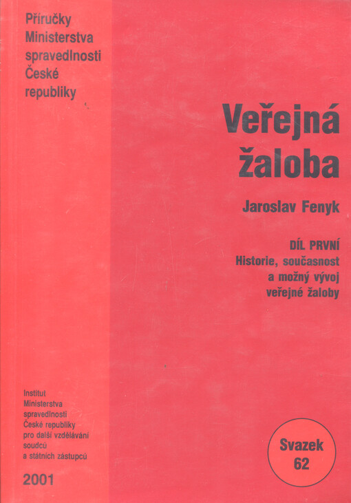 Veřejná žaloba.Díl první,Historie, současnost a možný vývoj veřejné žaloby
