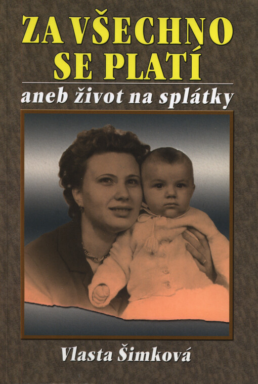 Za všechno se platí, aneb, Život na splátky