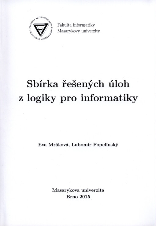 Sbírka řešených úloh z logiky pro informatiky
