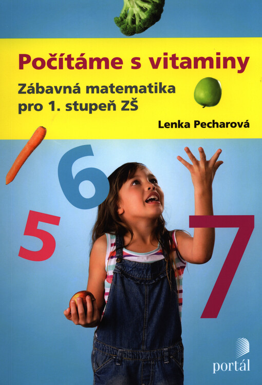 Počítáme s vitaminy : zábavná matematika pro 1. stupeň ZŠ