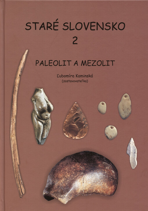 Staré Slovensko. 2, Paleolit a mezolit