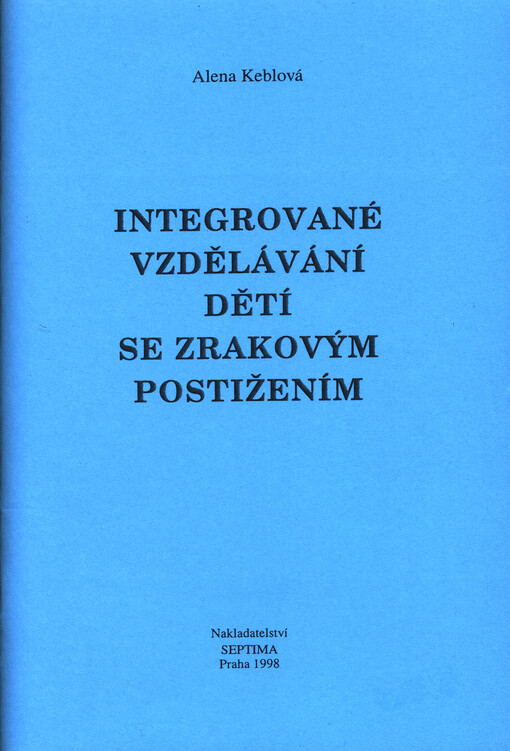 Integrované vzdělávání dětí se zrakovým postižením