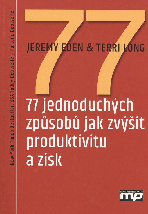 77 jednoduchých způsobů jak zvýšit produktivitu a zisk