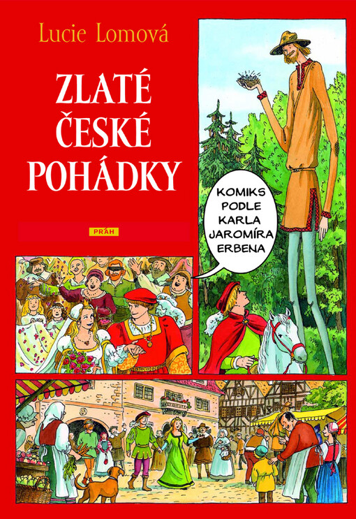 Zlaté české pohádky: [komiks podle Karla Jaromíra Erbena]