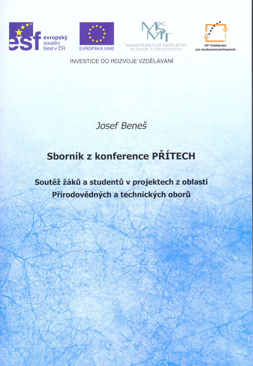 Sborník z konference PŘÍTECH : soutěž žáků a studentů v projektech z oblasti přirodovědných a technických oborů