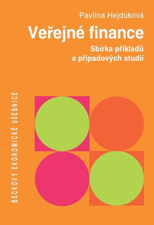 Veřejné finance - Sbírka příkladů a případových studií