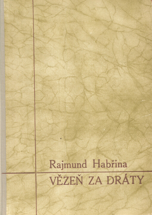 Vězeň za dráty: K.L. Mauthausen