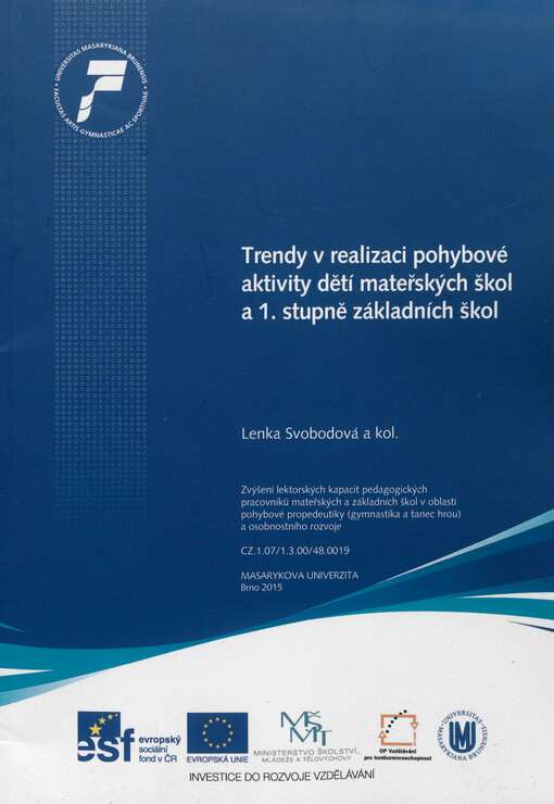 Trendy v realizaci pohybové aktivity dětí mateřských škol a 1. stupně základních škol