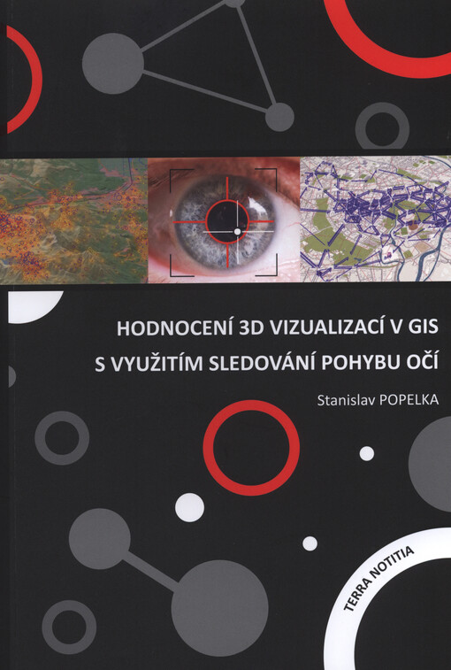 Hodnocení 3D vizualizací v GIS s využitím sledování pohybu očí