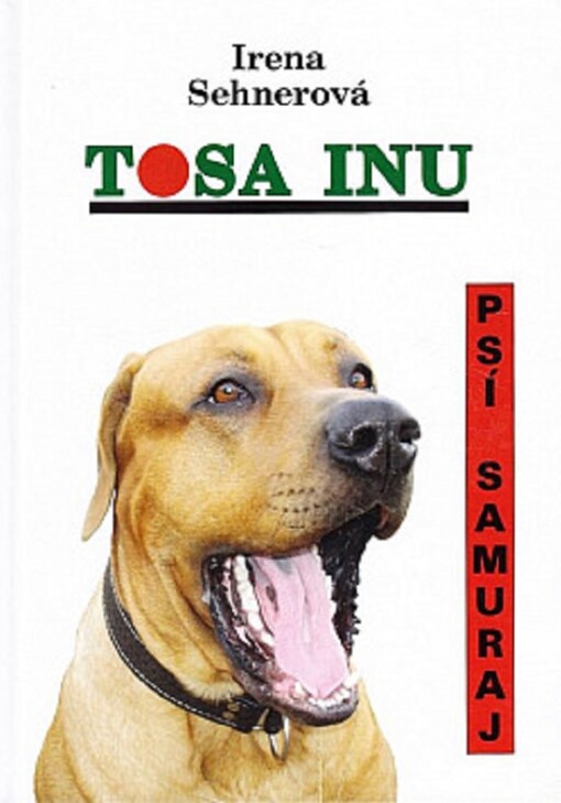 Tosa inu : psí samuraj