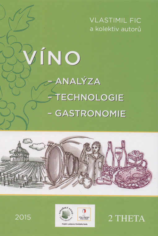 Víno : analýza, technologie, gastronomie